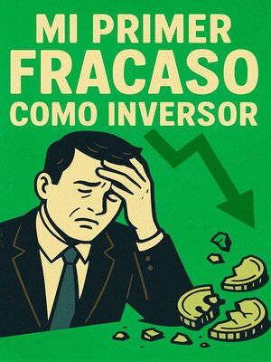 cover image of Mi Primer Fracaso como Inversor